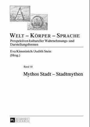 Mythos Stadt – Stadtmythen