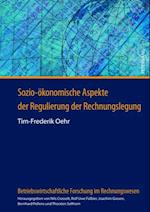 Sozio-oekonomische Aspekte der Regulierung der Rechnungslegung