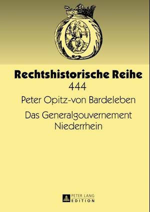 Das Generalgouvernement Niederrhein