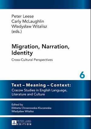 Migration, Narration, Identity : Cross-Cultural Perspectives