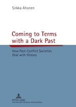 Coming to Terms with a Dark Past