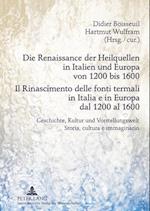 Die Renaissance der Heilquellen in Italien und Europa von 1200 bis 1600- Il Rinascimento delle fonti termali in Italia e in Europa dal 1200 al 1600