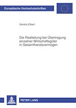 Die Realteilung bei Uebertragung einzelner Wirtschaftsgueter in Gesamthandsvermoegen