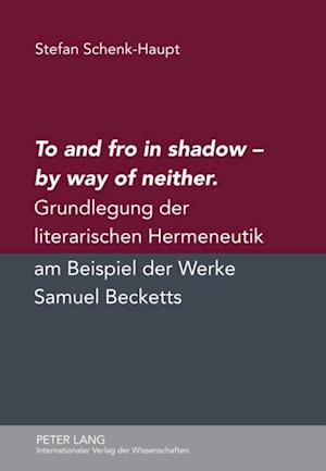 To and fro in shadow – by way of neither