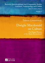 Dwight Macdonald on Culture