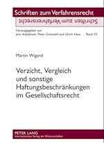 Verzicht, Vergleich und sonstige Haftungsbeschraenkungen im Gesellschaftsrecht