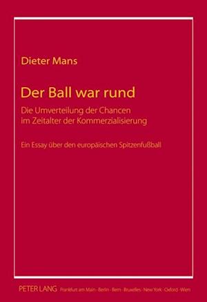 Der Ball war rund