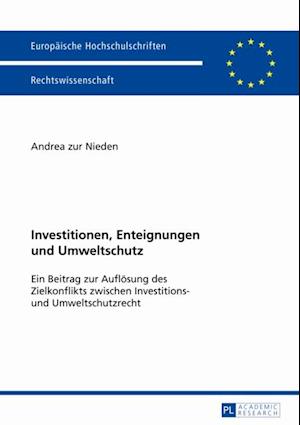 Investitionen, Enteignungen und Umweltschutz