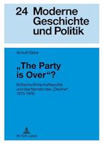 «The Party is Over»?