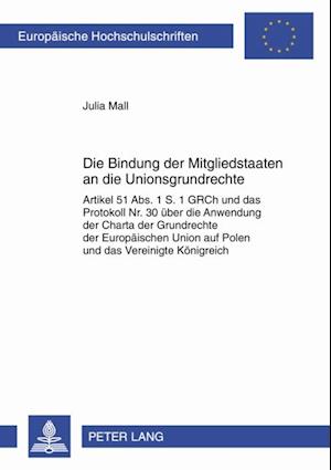 Die Bindung der Mitgliedstaaten an die Unionsgrundrechte