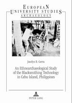 Ethnoarchaeological Study of the Blacksmithing Technology in Cebu Island, Philippines
