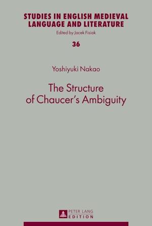 Structure of Chaucer's Ambiguity