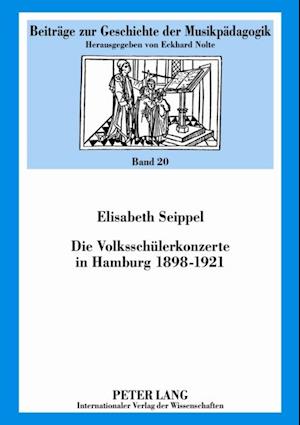 Die Volksschuelerkonzerte in Hamburg 1898-1921