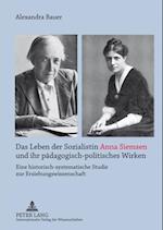 Das Leben der Sozialistin Anna Siemsen und ihr paedagogisch-politisches Wirken