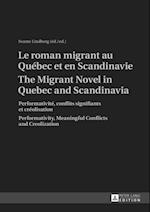 Le roman migrant au Quebec et en Scandinavie- The Migrant Novel in Quebec and Scandinavia