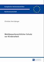 Wettbewerbsrechtlicher Schutz vor Kinderarbeit