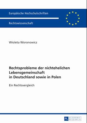 Rechtsprobleme der nichtehelichen Lebensgemeinschaft in Deutschland sowie in Polen