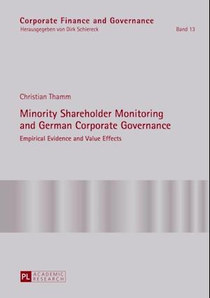 Minority Shareholder Monitoring and German Corporate Governance