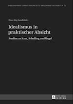 Idealismus in praktischer Absicht