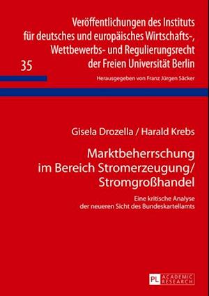 Marktbeherrschung im Bereich Stromerzeugung/Stromgroßhandel