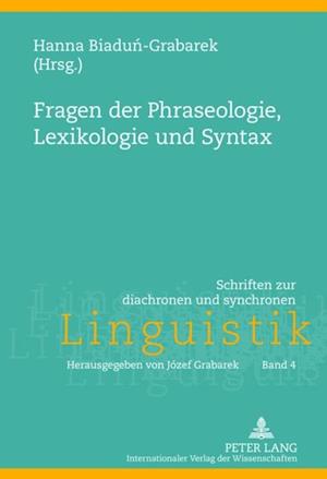 Fragen der Phraseologie, Lexikologie und Syntax