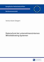 Datenschutz bei unternehmensinternen Whistleblowing-Systemen