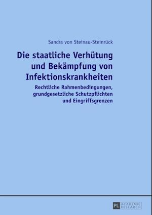 Die staatliche Verhuetung und Bekaempfung von Infektionskrankheiten