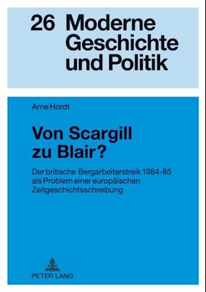 Von Scargill zu Blair?