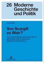 Von Scargill zu Blair?