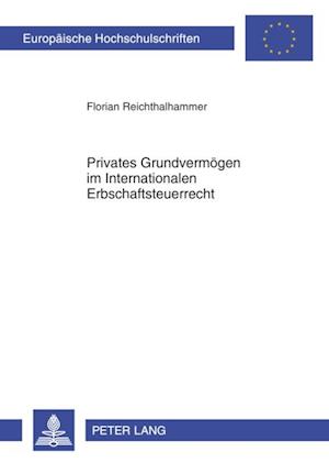 Privates Grundvermoegen im Internationalen Erbschaftsteuerrecht