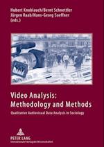 Video Analysis: Methodology and Methods : Qualitative Audiovisual Data Analysis in Sociology