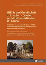 Militaer und Gesellschaft in Preußen – Quellen zur Militaersozialisation 1713–1806