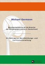 Berufsentwicklung fuer die Branche der Windenergienutzung in Deutschland