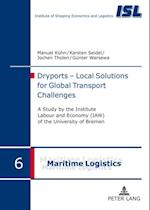 Dryports - Local Solutions for Global Transport Challenges : A Study by the Institute Labour and Economy (IAW) of the University of Bremen