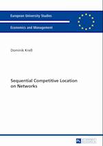 Sequential Competitive Location on Networks