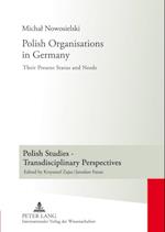 Polish Organisations in Germany : Their Present Status and Needs
