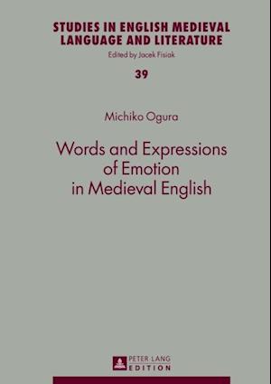Words and Expressions of Emotion in Medieval English