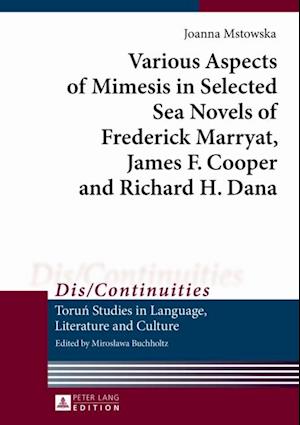 Various Aspects of Mimesis in Selected Sea Novels of Frederick Marryat, James F. Cooper and Richard H. Dana