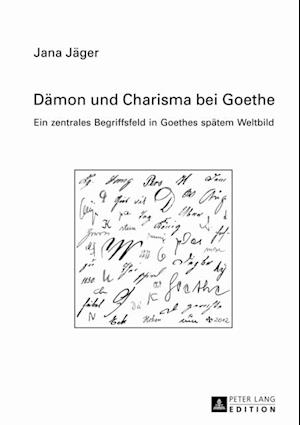 Daemon und Charisma bei Goethe