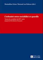 L’urbanité entre sociabilité et querelle