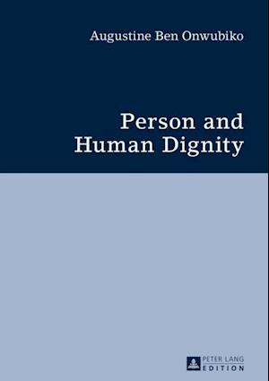 Person and Human Dignity