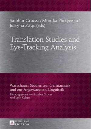 Translation Studies and Eye-Tracking Analysis