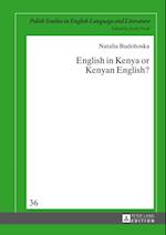 English in Kenya or Kenyan English?