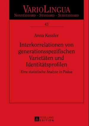 Interkorrelationen von generationsspezifischen Varietaeten und Identitaetsprofilen