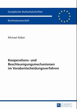 Kooperations- und Beschleunigungsmechanismen im Vorabentscheidungsverfahren