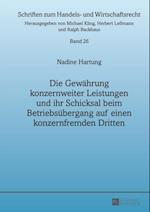 Die Gewaehrung konzernweiter Leistungen und ihr Schicksal beim Betriebsuebergang auf einen konzernfremden Dritten