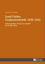 Josef Gieles: Studentenbriefe 1939-1942