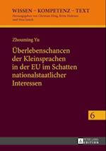 Ueberlebenschancen der Kleinsprachen in der EU im Schatten nationalstaatlicher Interessen