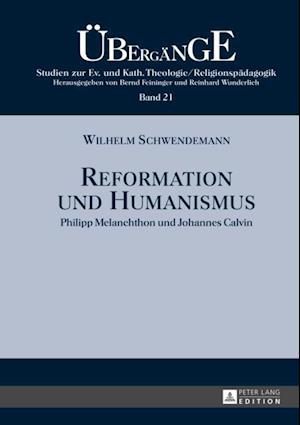 Reformation und Humanismus