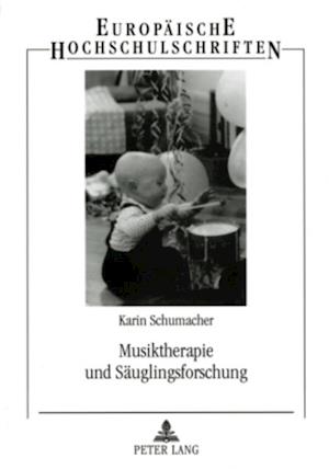 Musiktherapie und Saeuglingsforschung